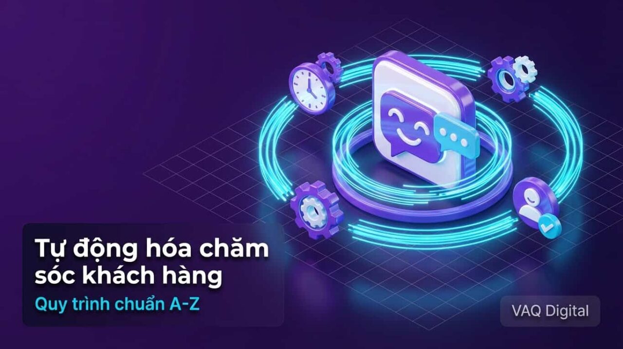 Chương trình tự động hóa chăm sóc khách hàng từ A-Z giúp nâng cao trải nghiệm khách hàng và tối ưu hóa quy trình dịch vụ.